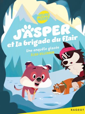 cover image of Jasper et la brigade du flair--Une enquête glacée